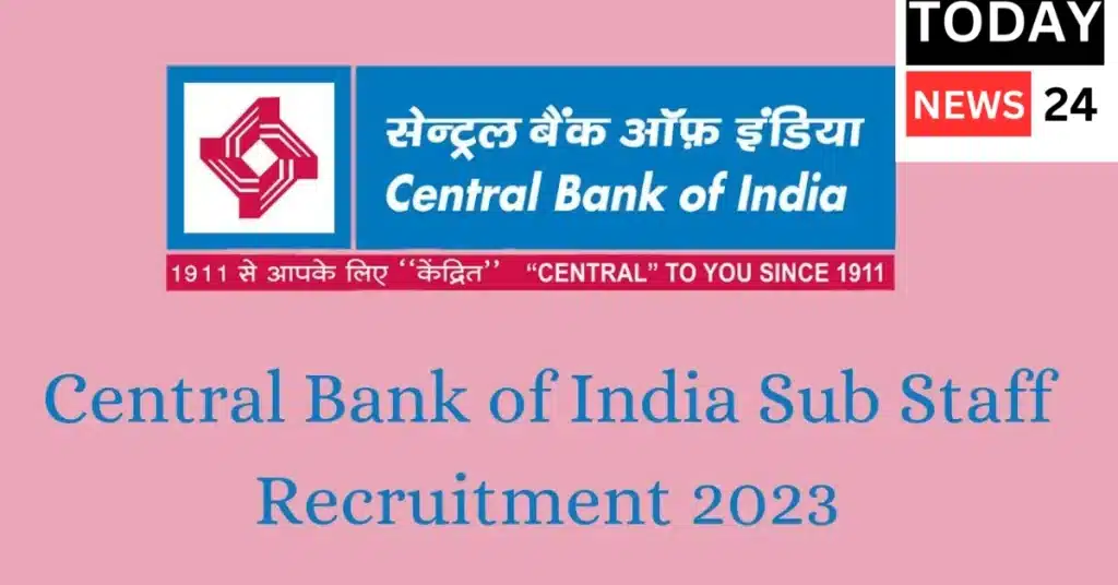 Central Bank of India Sub Staff Recruitment 2023